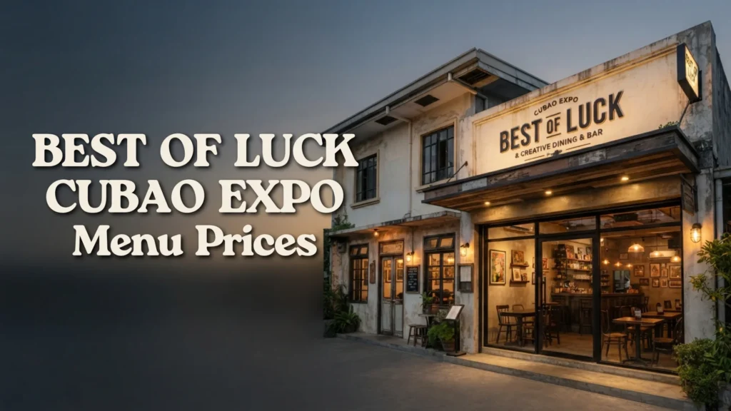 Best of Luck Cubao Expo Menu Prices 2026